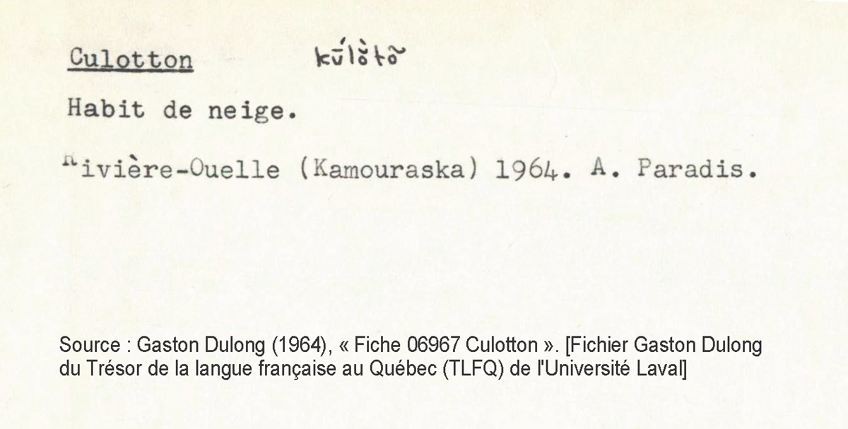 Fiche dialectologique contenant une attestation du mot "culotton" au sens de "habit de neige".